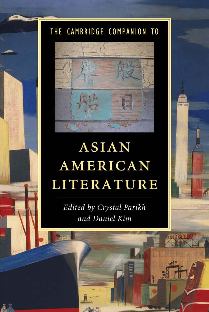 The Cambridge Companion to Asian American&nbsp;Literature